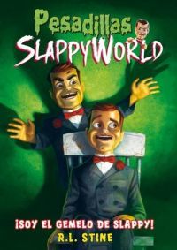 SOY EL GEMELO MALVADO DE SLAPPY!