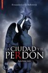 LA CIUDAD Y EL PERDÓN