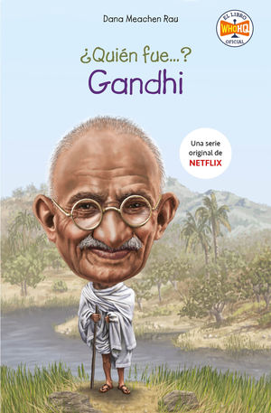 ¿QUIN FUE GANDHI?