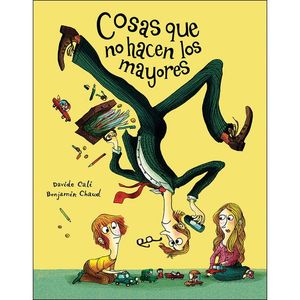 COSAS QUE NO HACEN LOS MAYORES