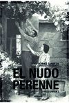 EL NUDO PERENNE. VOLUMEN I