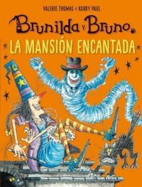 BRUNILDA Y BRUNO LA MANSION ENCANTADA