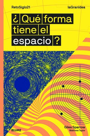 QUE FORMA TIENE EL ESPACIO?