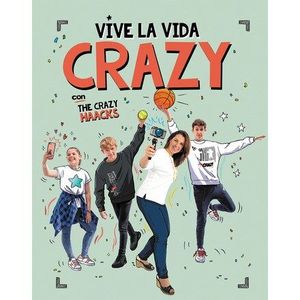 VIVE LA VIDA CRAZY CON THE CRAZY HAACKS (THE CRAZY HAACKS)