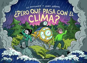 PERO QUÉ PASA CON EL CLIMA?