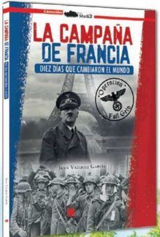 LA CAMPAÑA DE FRANCIA.