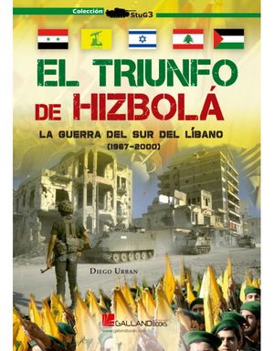 EL TRIUNFO DE HIZBOLA LA GUERRA DEL SUR