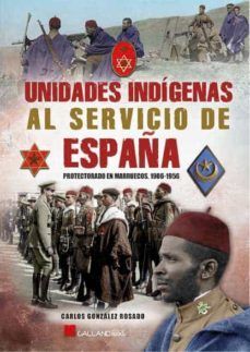 UNIDADES INDÍGENAS AL SERVICIO DE ESPAÑA