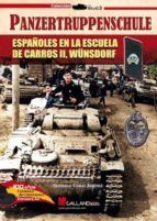 PANZERTRUPPENSCHULE ESPAÑOLES EN LA ESCU