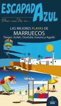 LAS MEJORES PLAYAS DE MARRUECOS (2019). ESCAPADA AZUL