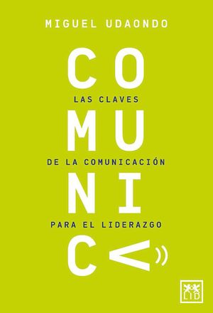 COMUNICA LAS CLAVES DE LA COMUNICACION