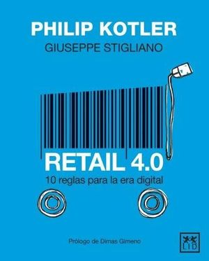 RETAIL 4.0. 10 REGLAS PARA ERA DIGITAL