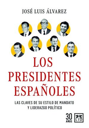 LOS PRESIDENTES ESPAÑOLES