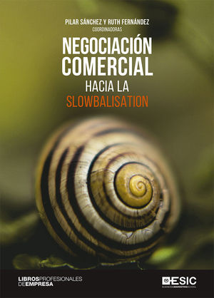 NEGOCIACION COMERCIAL HACIA LA SLOWBALISATION