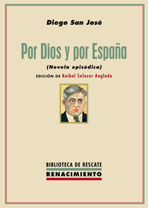 POR DIOS Y POR ESPAÑA (NOVELA EPISÓDICA)
