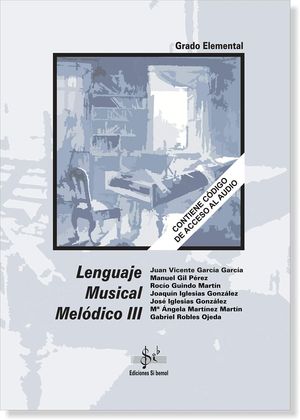 LENGUAJE MUSICAL MELÓDICO III, GRADO ELEMENTAL