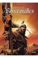 CRONICAS DE RONCESVALLES 01: LA LEYENDA DE ROLDAN