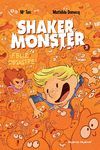 SHAKER MONSTER 3 - FELIZ DESASTRE!