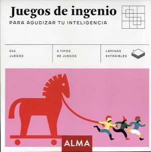 JUEGOS DE INGENIO PARA AGUDIZAR TU INTELIGENCIA