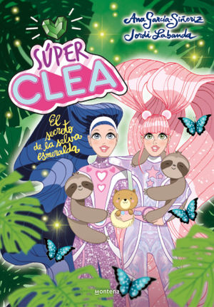 SÚPER CLEA 3 EL SECRETO DE LA SELVA ESMERALDA (SERIE SÚPER CLEA 3