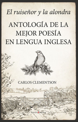 EL RUISEÑOR Y LA ALONDRA. ANTOLOGÍA DE LA MEJOR POESÍA EN LENGUA