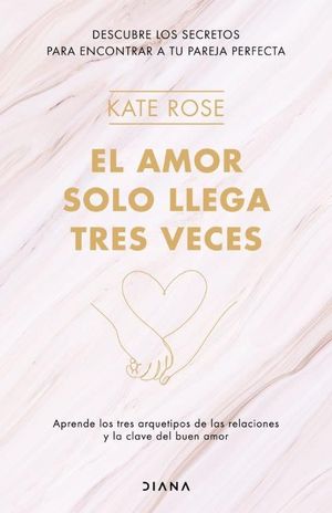 EL AMOR SOLO LLEGA TRES VECES