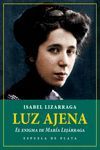 LUZ AJENA EL ENIGMA DE MARIA LEJARRAGA