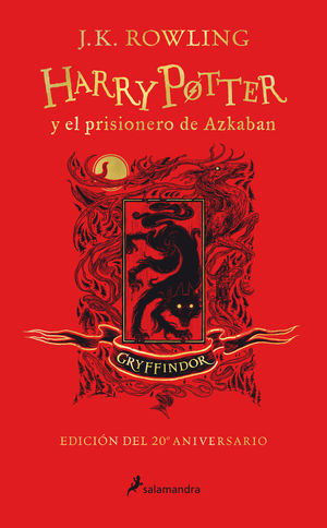 HARRY POTTER Y EL PRISIONERO DE AZKABAN (EDICIÓN GRYFFINDOR DEL 2