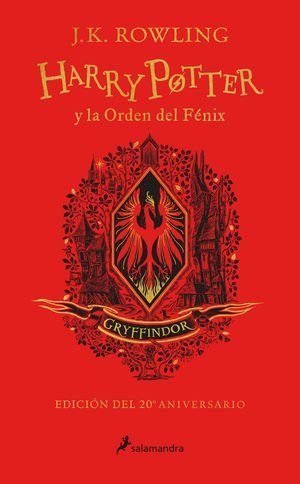 HARRY POTTER Y LA ORDEN DEL FÉNIX (EDICIÓN GRYFFINDOR 20º ANIVER)