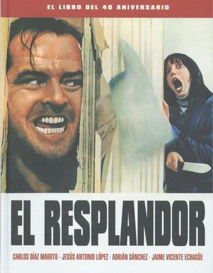 EL RESPLANDOR - EL LIBRO DEL 40 ANIVERSARIO