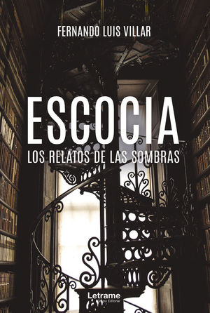 ESCOCIA. LOS RELATOS DE LAS SOMBRAS