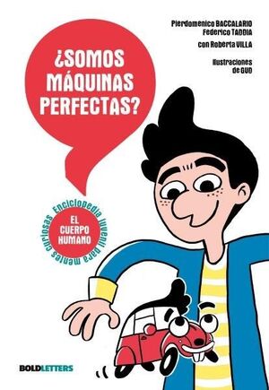 SOMOS MAQUINAS PERFECTAS?