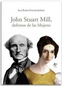 JOHN STUARD MILL, DEFENSOR DE LA MUJERES