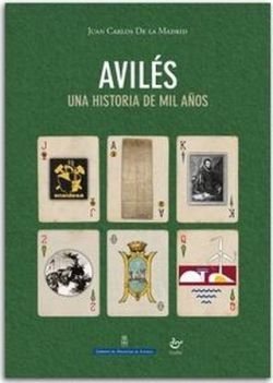 AVILÉS. UNA HISTORIA DE MIL AÑOS