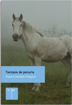 TIEMPOS DE PENURIA