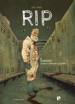 RIP TOMO 2. MAURICE. LAS MOSCAS SIEMPRE VAN A LA CARROÑA