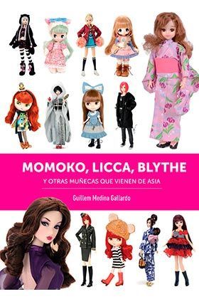 MOMOKO LICCA BLYTHE Y OTRAS MUÑECAS QUE VIENEN DE