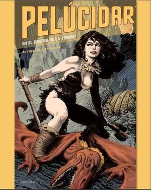 PELUCIDAR EN EL CENTRO DE LA TIERRA DE EDGAR RICE BURROUGHS