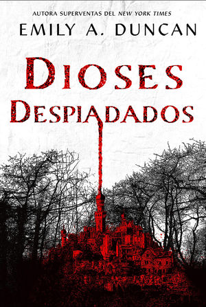 DIOSES DESPIADADOS. ALGO OSCURO Y SAGRADO, 2