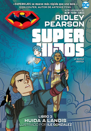 SUPERHIJOS 3: HUIDA A LANDIS