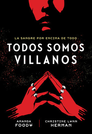 TODOS SOMOS VILLANOS - EDITORIAL HIDRA