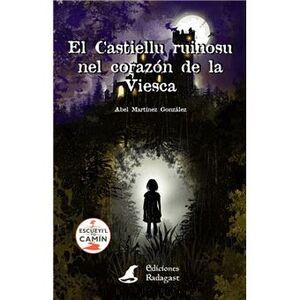 EL CASTIELLU RUINOSU NEL CORAZÓN DE LA VIESCA