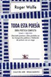 TODA ESTA POESÍA. OBRA POÉTICA COMPLETA. TOMO I (1982-1993)