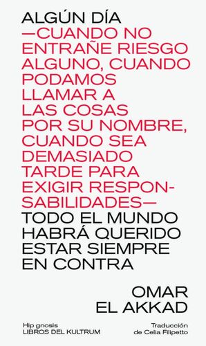 ALGUN DIA -CUANDO NO ENTRAÑE RIESGO ALGUNO, CUANDO PODAMOS L