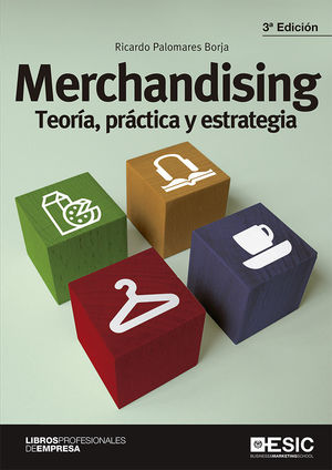 MERCHANDISING TEORIA PRACTICA Y ESTRATEGIA 3'ED