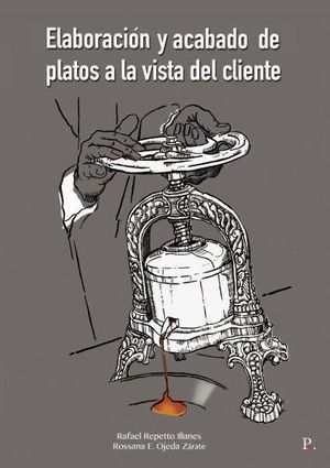 ELABORACIÓN Y ACABADO DE PLATOS A LA VISTA DEL CLIENTE