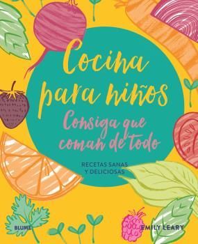 COCINA PARA NIÑOS. CONSIGA QUE COMAN DE