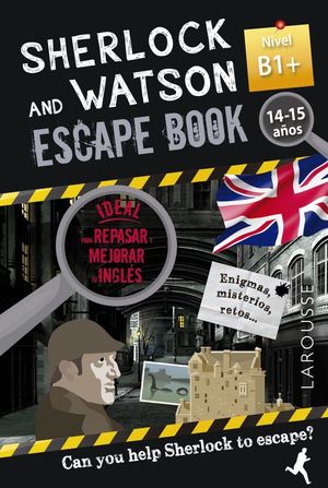 SHERLOCK & WATSON NIVEL B1+ (14-15 AÑOS) ESCAPE BOOK PARA REPASAR INGLÉS