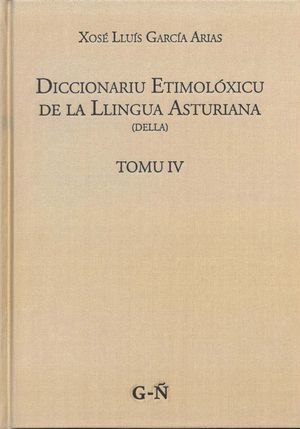 (G-Ñ) TOMU IV. DICCIONARIU ETIMOLÓXICU DE LA LLINGUA ASTURIANA