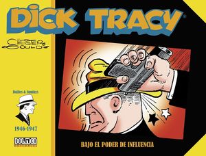 DICK TRACY 1946-1947 - BAJO EL PODER DE INFLUENCIA